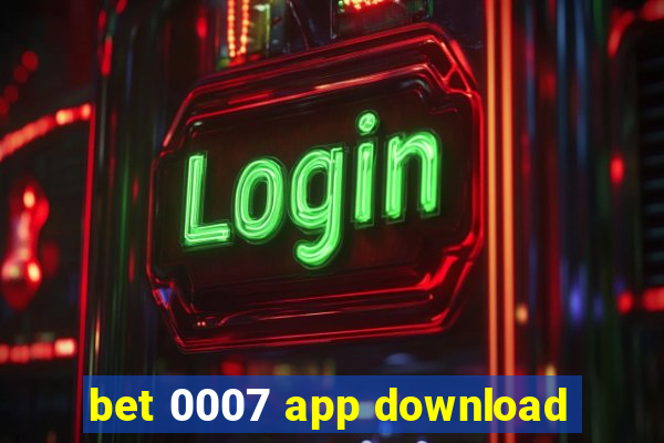 bet 0007 app download